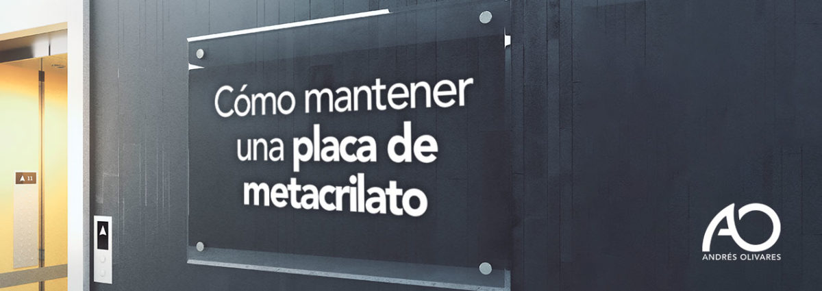 como-mantener-una-placa-de-metacrilato