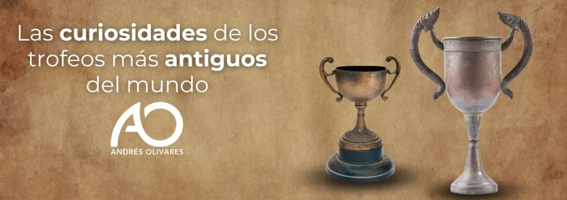 curiosidades-de-los-trofeos-más-antiguos-del-mundo