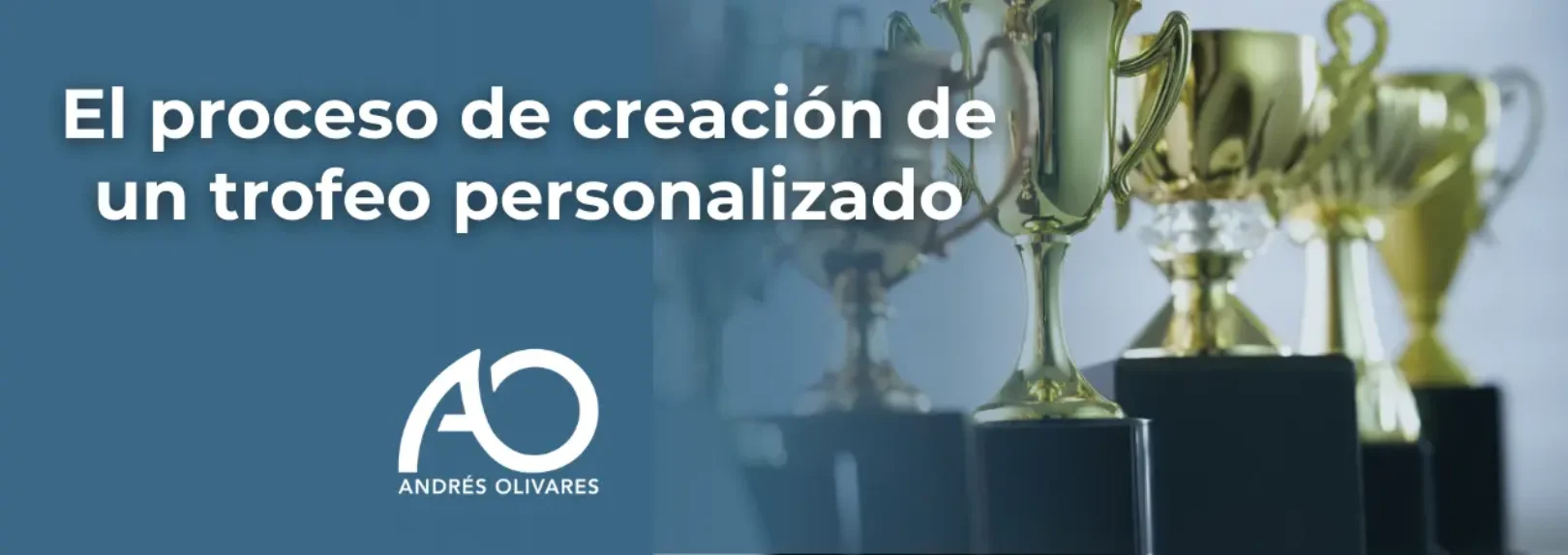 Portada Blog Andrés Olivares Trofeos